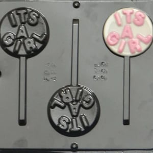 It&#39;s a Girl Lollipop Chocolate Candy Mold Baby Shower 692