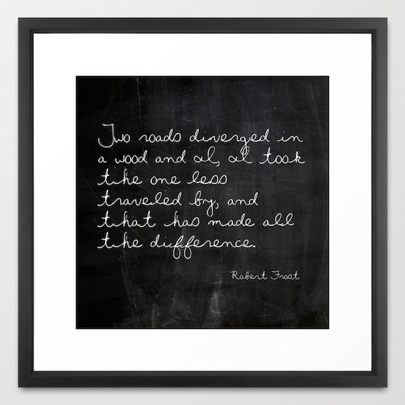 Zitat Von Robert Frost Zwei Wege Trennten Sich Literarische Print Art Schwarz Weiß Tafel Print Inspirierende Print Art Print