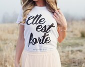 The original: Elle est forte {She is strong} Proverbs 31 Womens Tshirt