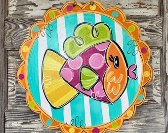 Beach house Door Hanger - Summer Door Hanger  - Fish Door Hanger - Lake Decor - Country Decor - teacher - bright - seas the day