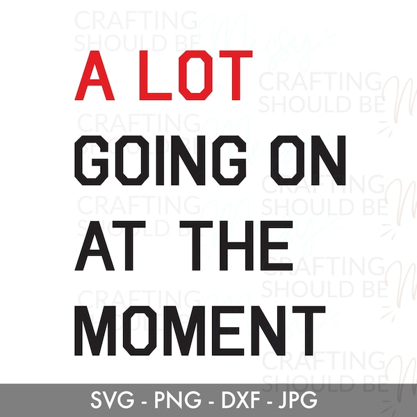 Er gebeurt veel op dit moment SVG, Swiftie Red svg-bestand | Downloadbaar snijbestand voor Cricut, silhouet - DIY Eras Concert T-Shirt Idee