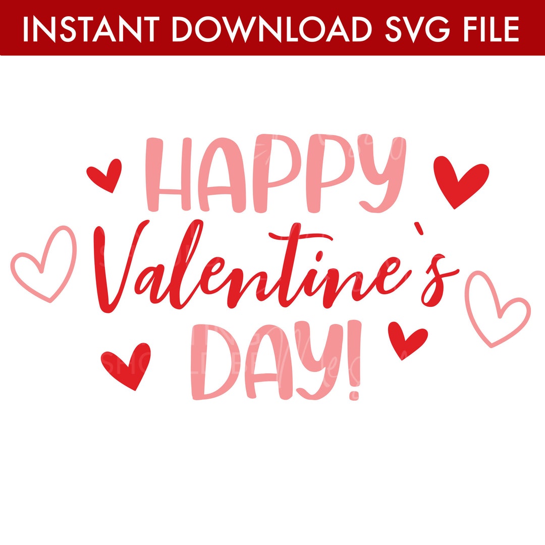 Happy Valentines Day SVG File Instant Download Cut File for - Etsy