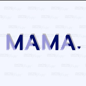 Mama SVG-bestand, downloadbaar gesneden bestand voor Cricut, Silhouet - DIY-shirt, sweatshirt, mok, tote - ideaal voor babyshower of moederdag