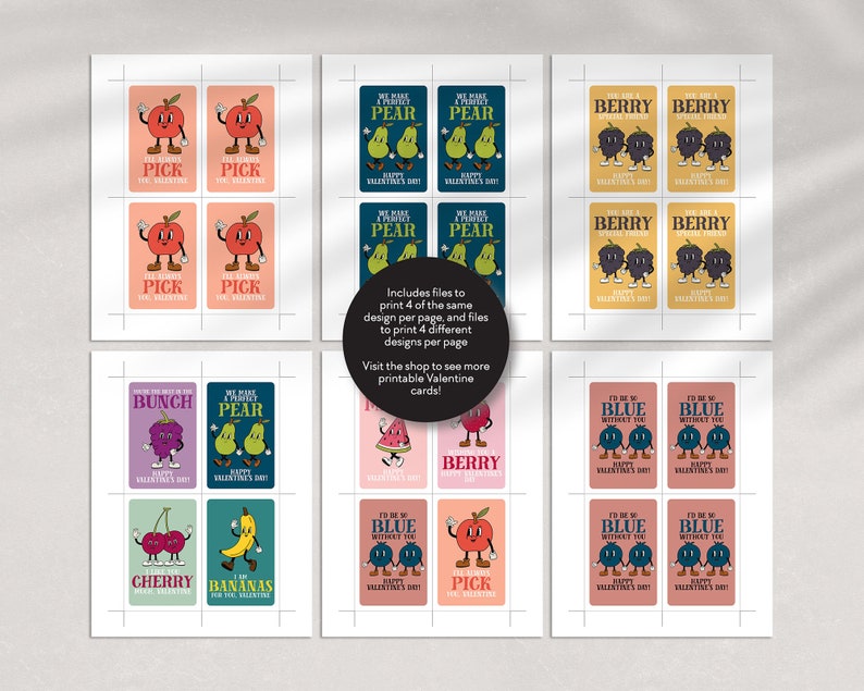May include: A set of printable Valentine's Day cards featuring cute fruit characters with puns. The cards are designed to print 4 of the same design per page, and 4 different designs per page. The cards feature a variety of fruits, including cherries, bananas, pears, blueberries, and watermelons.