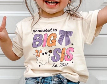Halloween Big Sis Shirt, Promoted To Big Sis Est 2026, Pregnancy Announcement, Baby Reveal, Big Sister Announcement, Pregnancy Reveal gift
