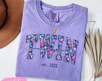 Comfort Colors® Expecting Twin Mom Shirt, Floral Twin Mama Sweatshirt, First Time Twin Mom Gift, 1st Mothers Day Gift for New Mom