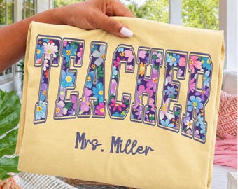Personalized Teacher Shirt, Floral Teacher Shirt, Comfort Colors Teacher Tee, Custom Teacher Name, School Staff Shirt, team Teacher Gift