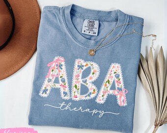 ABA therapy shirt, autism inclusion sweatshirt, ABA therapist gift, RBT Bcba shirt, floral flirte therapist tee, teacher gift