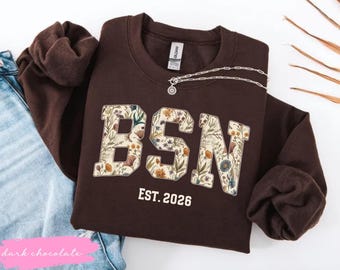 Floral BSN sweatshirt, Personalized nursing student gift, future nurse sweater, BSN Class of 2026 Shirt