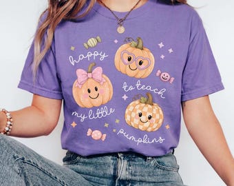 Halloween Teacher Shirt, Comfort Colors Teacher Tee, Happy to Teach My Little Pumpkins, Preschool Kindergarten Teacher Gift