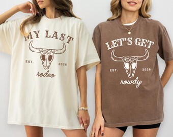 T-shirt voor een vrijgezellenfeest met het thema 'laatste rodeo', shirt voor een vrijgezellenfeest in cowgirl-stijl, T-shirt voor een westernbruidsteam, sweatshirt voor een vrijgezellenfeest in Nashville