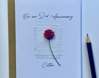 2nd Wedding Anniversary COTTON Card. Cotton Fabric with a Single Rose.Two Years Down Forever to go! Wife Husband Gift Size A6:15x10.5cm