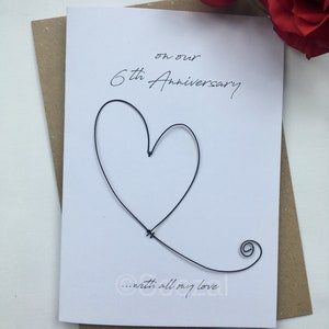 6th Wedding Anniversary Keepsake Card Wire Heart 6 Six Years down ... forever to go!  Traditional Gift. Iron Husband Wife Size A6: 15x10.5cm