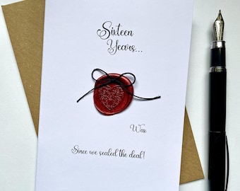 Sixteen 16 Years WAX 16th Wedding Anniversary Card Traditional Real Wax Seal Gift Husband Wife Partner Fiance Son Daughter Size A6:15x10.5cm