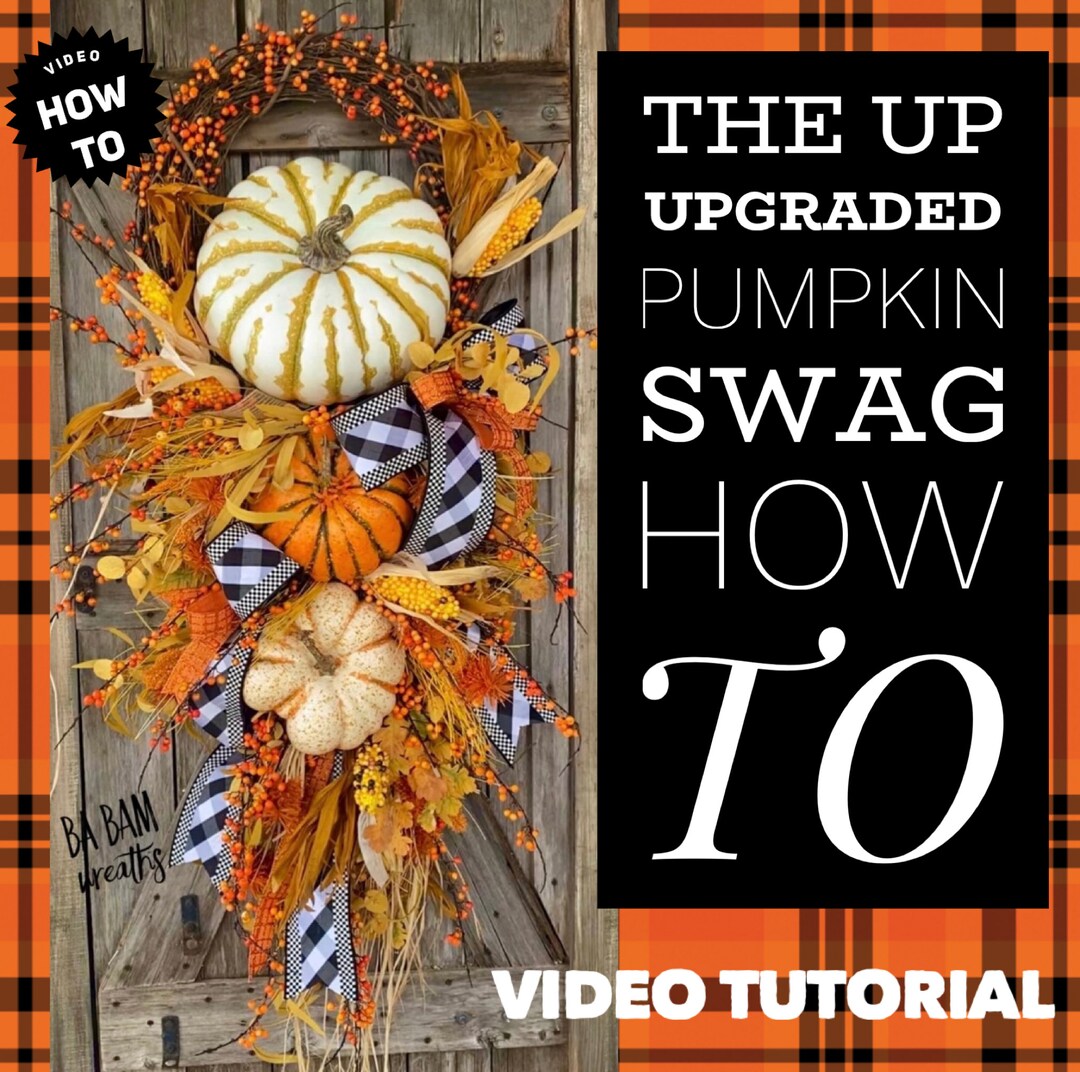 How to Video, How to Wreath, Wreath Tutorial, UP UPGRADED Autumn Wreath