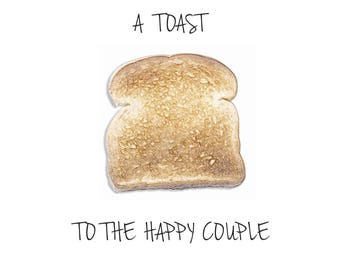 Toast card - funny engagement card, wedding card.