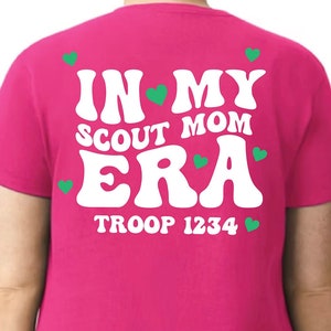 In my Scout Mom Era Troop shirt