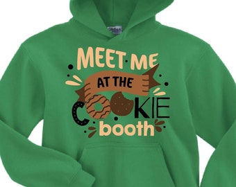 Girl Scout Cookie Booth Hoodie: Cookie Season Apparel, Meet me at the Cookie Booth Crew Sweatshirt, Cookie season sweatshirts