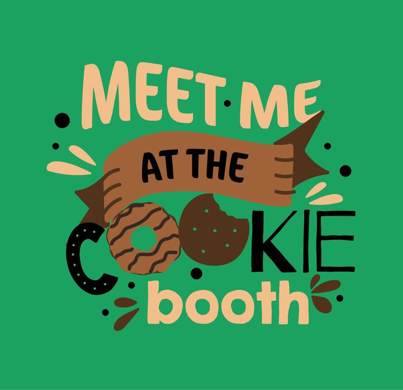 Meet me at the Cookie Booth Sweatshirt for Girl Scouts