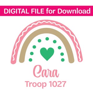 Pode incluir: Um arquivo gráfico digital apresentando um arco-íris estilizado com um arco externo rosa, um arco interno bege e um coração verde no centro cercado por pontos verdes. O texto diz "DIGITAL FILE for Download", "Cara" e "Troop 1027".