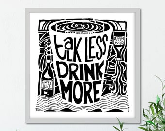 Talk Less Art Print, Black and White Art, Digital Wall Art,  5x5 Prints, 8x8 Wall Prints, 10x10 Art Print, Modern Downloadable Art Prints