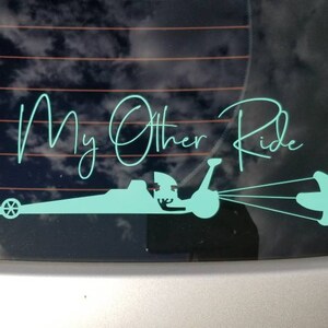 My Other Ride Dragster Decal