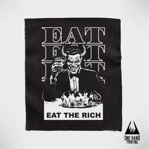 Eat the rich Hand Printed Punk Patch, Gothic DIY Sew On Patch for Jackets, Vests, Backpacks, and Battle Vests punk patch, protest patches