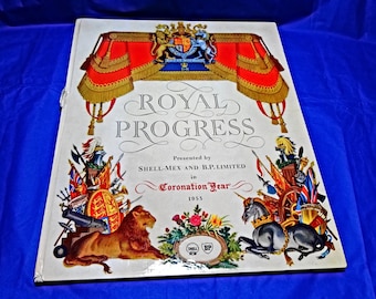 Royal Progress, A Pageant of Regal Travel, 1953 Coronation Year, Shell-Mex and BP, James Laver, John Leigh Pemberton, Queen Elizabeth II