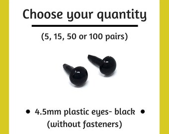 Choose preferred quantity - 4.5mm Black Plastic Safety Eyes for Making Dolls and Toys. Doll Making Accessories