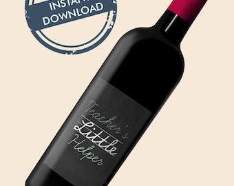 Teacher's Helper Wine Label / Caregiver Gift Holiday Wine Label - Instant Download, Printable / reason to drink / Christmas wine