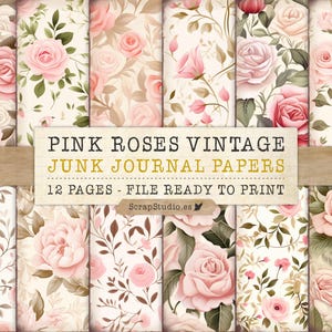 Vintage Pink Rose Junk Journal Pages, Shabby Chic Printable Papers, Floral Digital Kit for Scrapbooking & Journaling