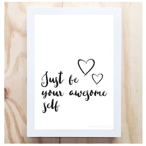 Just be your awesome self Postitive affirmation Illustration Art Print Wall Art Printable Digital Download image 1