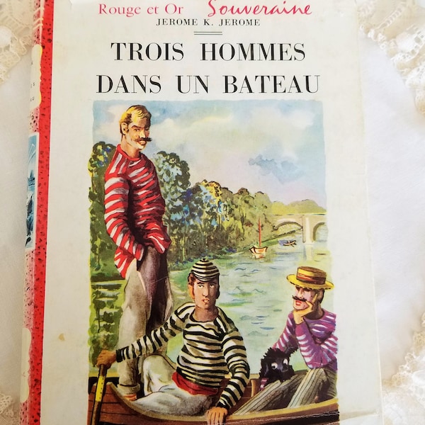 Trois Hommes Dans Un Bateau, Jerome K. Jerome, French Book, vintage book, Printed in France, Éditions G.P. Paris, vintage children's book