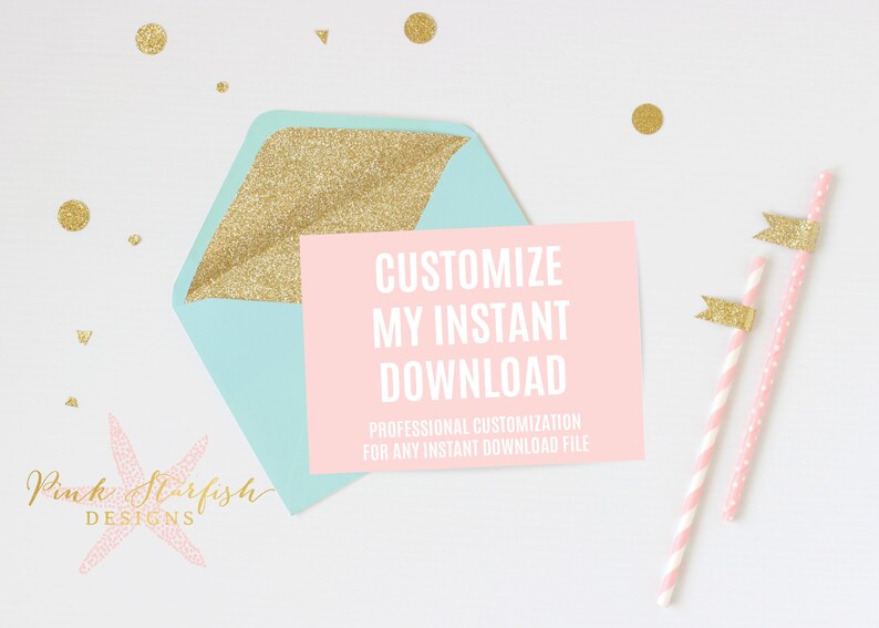 Customize My Instant Download Professional customization for any instant download in my shop image 1