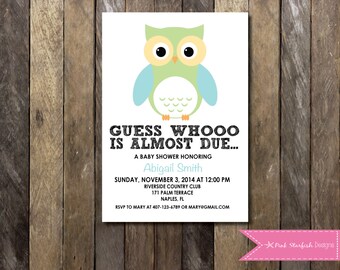 Owl Baby Shower Invitation, Baby Shower Invitation, Baby Shower Invite, Owl Invitation, Baby Shower, Look Whoos Due! -  4x6 or 5x7
