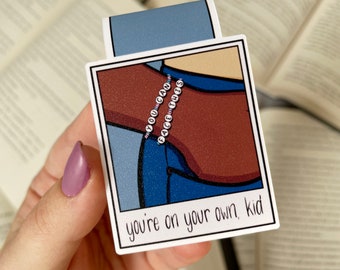 You're on your own kid inspired magnetic bookmark