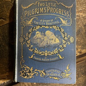 Tow little pilgrims progress France’s hodgson Burnett 1896