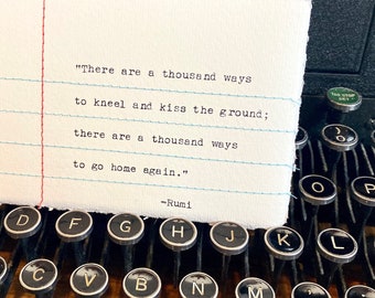 Stitched Note - "There are a thousand ways to kneel and kiss the ground; there are a thousand ways to go home again." Rumi