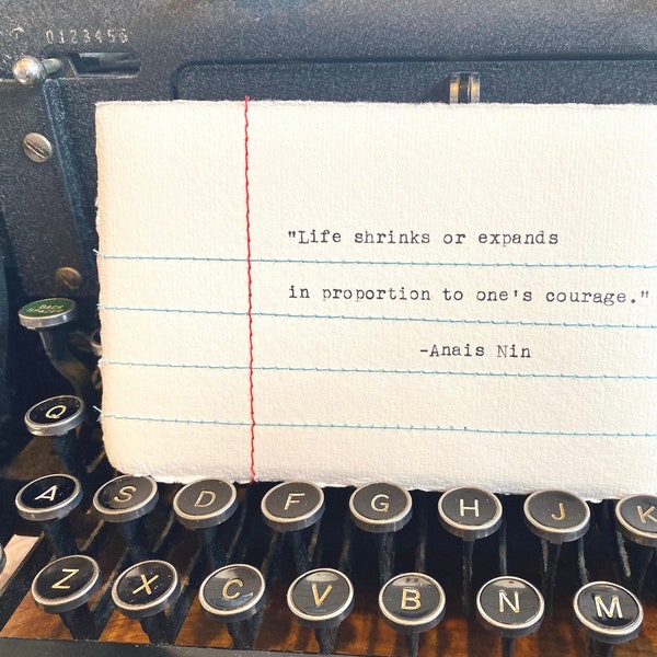 Stitched Note - "Life shrinks or expands in proportion to one's courage." Anais Nin