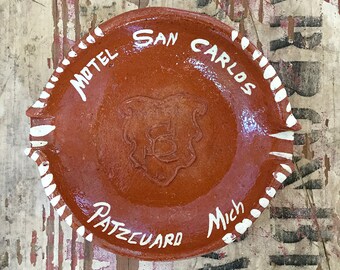 Hand Painted Clay Ashtray from Motel San Carlos, Patzcuaro Mexico, Travel Souvenir, Motel Ashtray