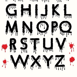 May include: Black dripping alphabet letters A through Z with red blood splatter in the corners.