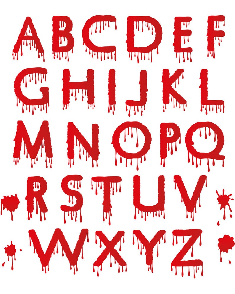 May include: A dripping blood red alphabet with each letter dripping blood. The letters are stylized and have a dripping effect.