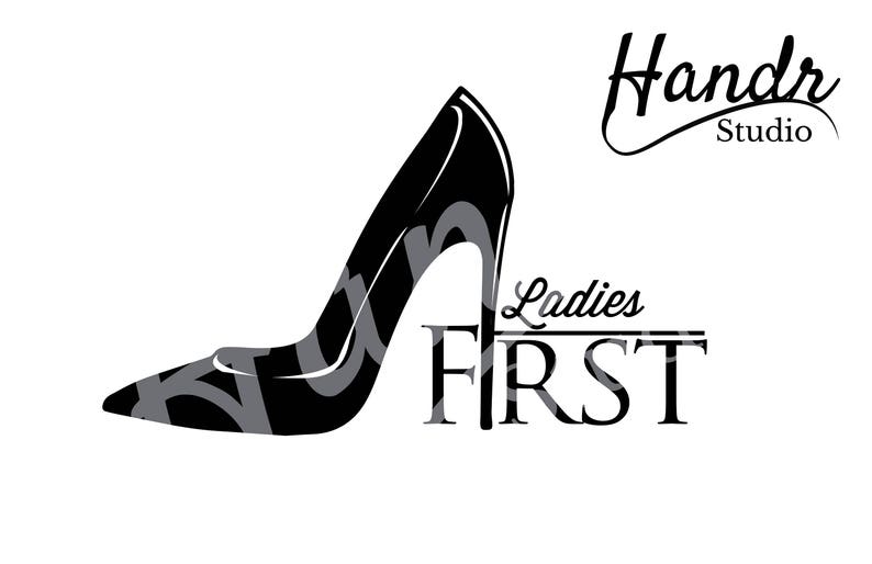 Ladies First Motivational Quote SVG Digital Design Package. Etsy