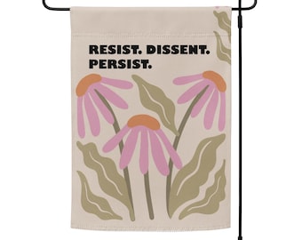 Resist. Dissent. Persist. yard flag | progressive liberal garden flag | double-sided resist flag banner or wall hanging | pole not included