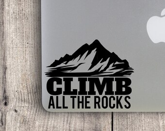 Climb all the Rocks -  Bouldering Rock Climbing Decal Sticker