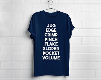 Rock Climbing Holds and Grips - Bouldering Climber Climb Athlete Tee Shirt