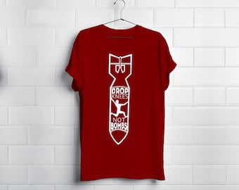 Drop Knees Not Bombs   - Rock Climbing Bouldering Lead Sport Climb Tee Shirt