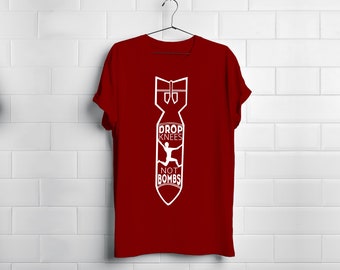 Drop Knees - Not Bombs - Rock Climbing Bouldering Climber Sport Lead Belay Tee Shirt