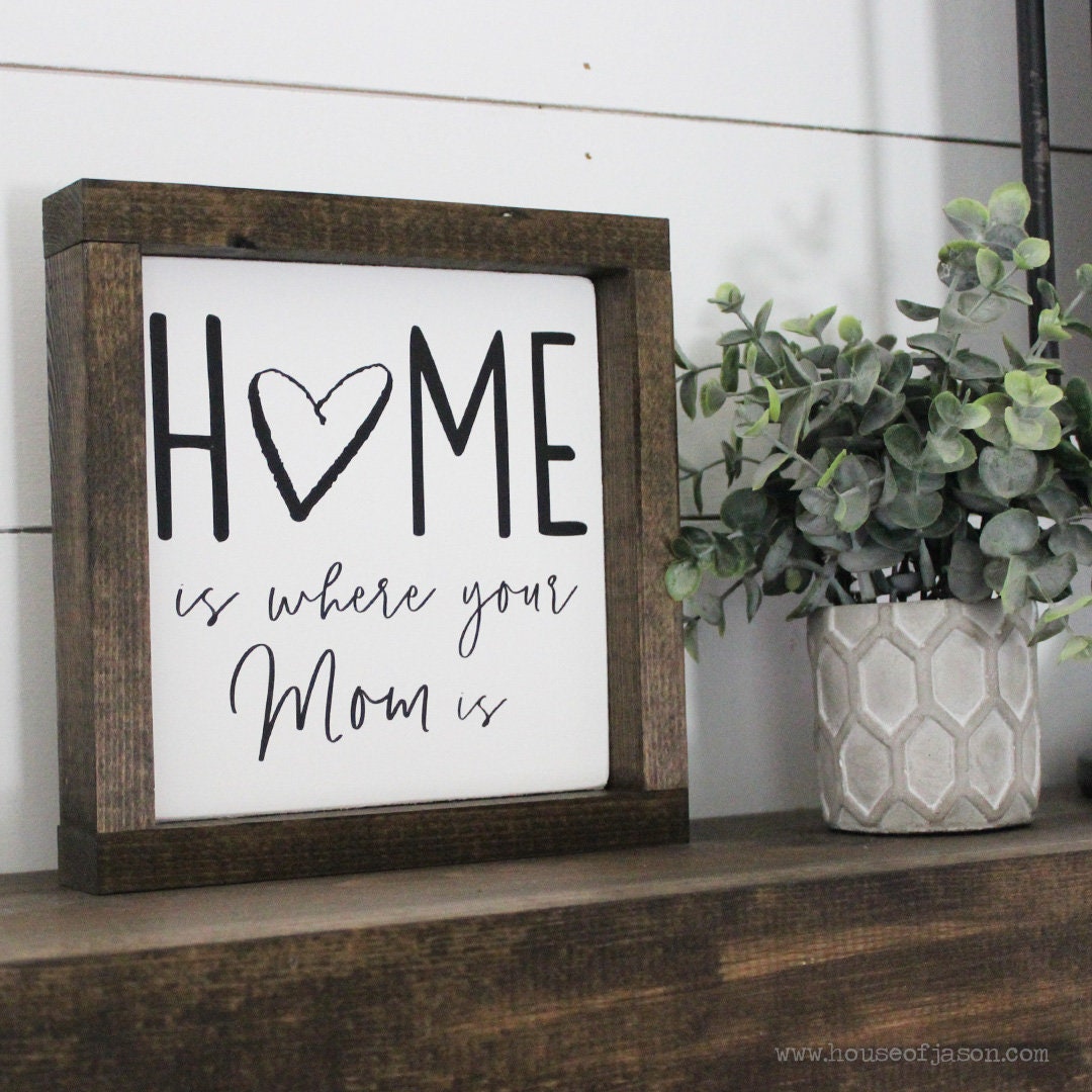 Home Is Where Your Mom Is Mother's Day Gift Gift For - Etsy