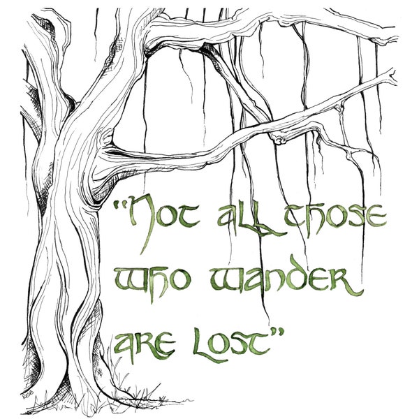 Wander Quote Painting, Fantasy Art, Tree Art, Tree Print, Jrr, Lord, Not All Those, Rings, Quote Art, Old Tree, Print titled "Wander"
